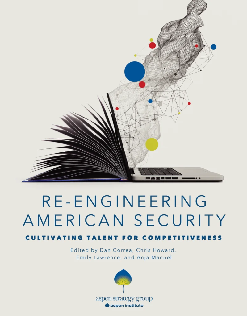 Re-Engineering American Security: Cultivating Talent for Competitiveness