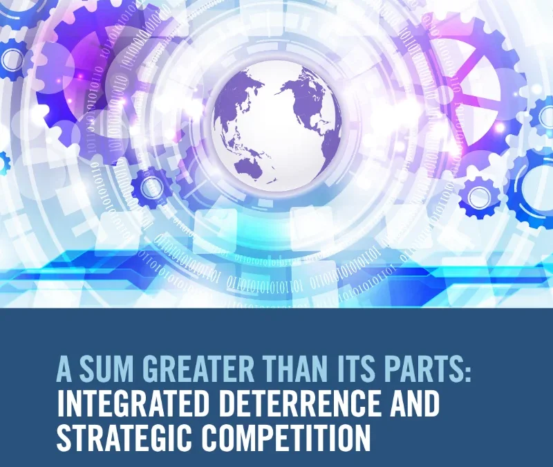 A Sum Greater Than Its Parts: Integrated Deterrence and Strategic Competition