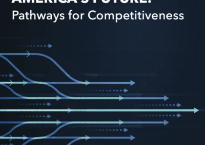 Fortifying America’s Future: Pathways for Competitiveness