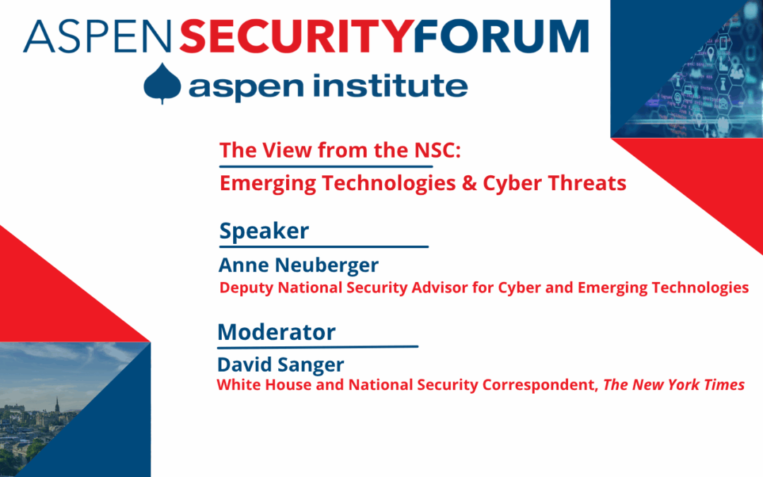 The View from the NSC: A Conversation with White House Deputy National Security Advisor Anne Neuberger