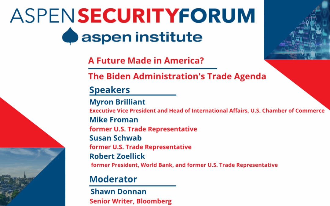 A Future Made in America? The Biden Administration’s Trade Agenda