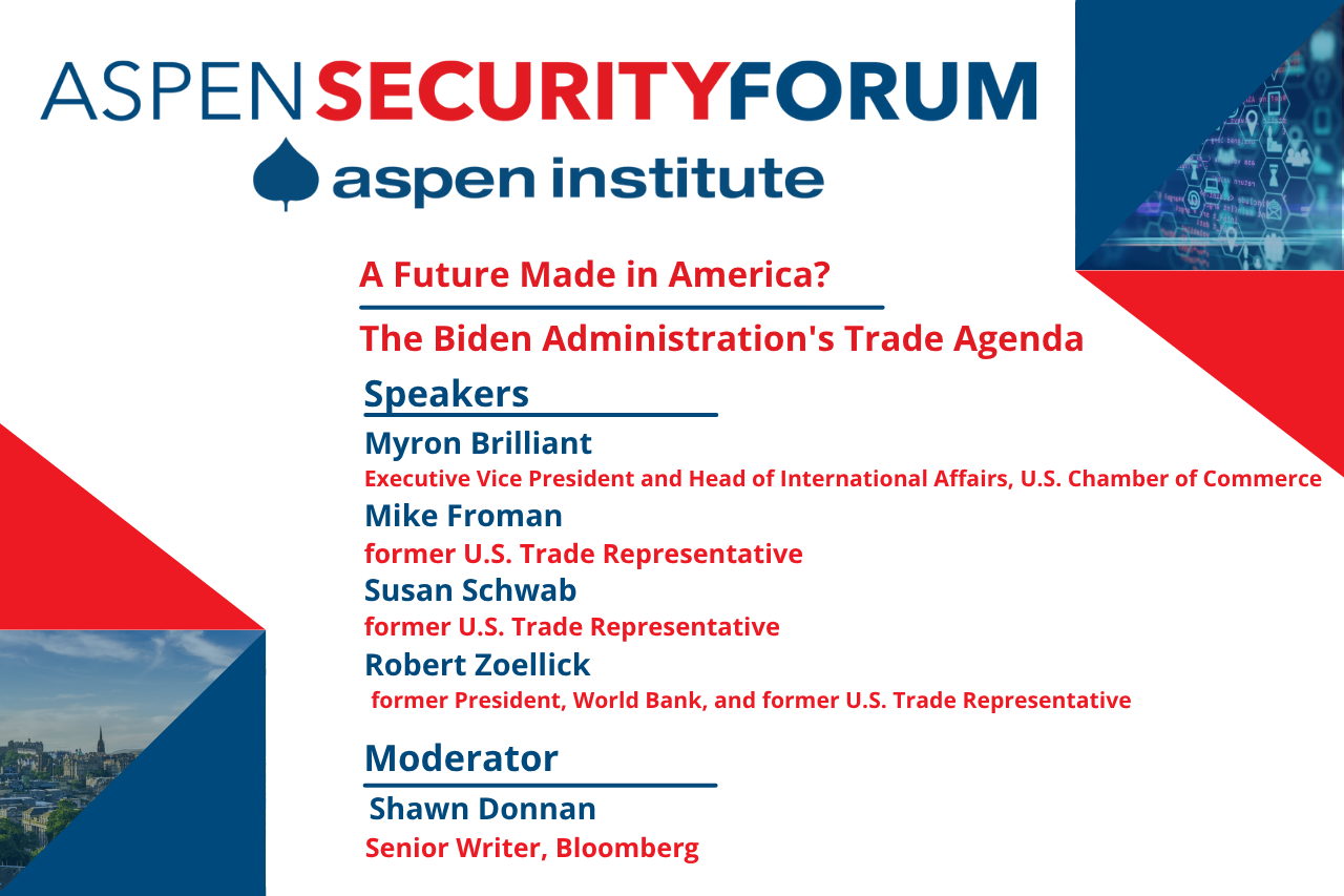 A Future Made in America? The Biden Administration’s Trade Agenda