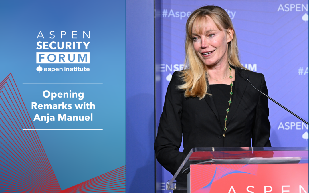 Opening Remarks with Anja Manuel