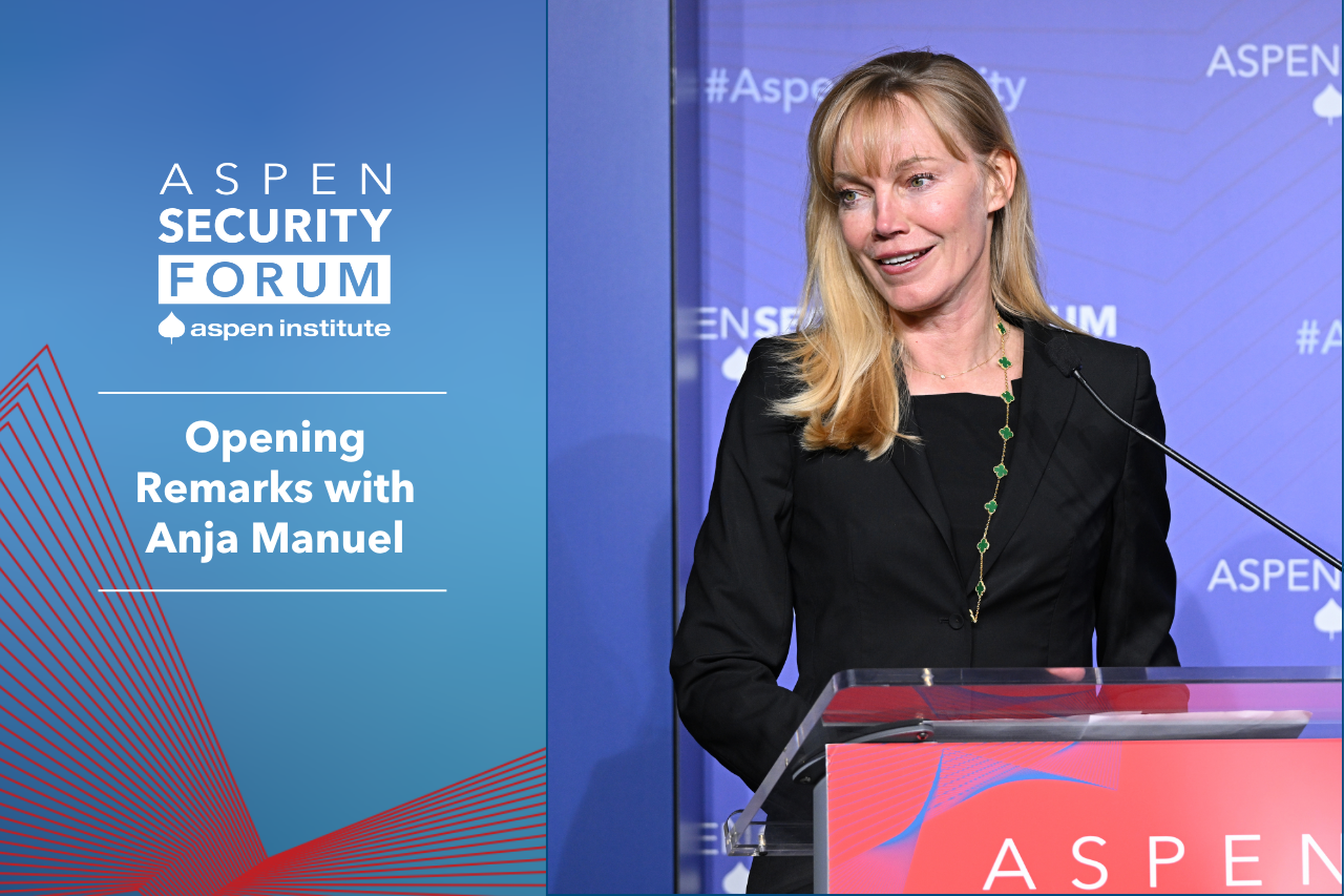 Opening Remarks with Anja Manuel